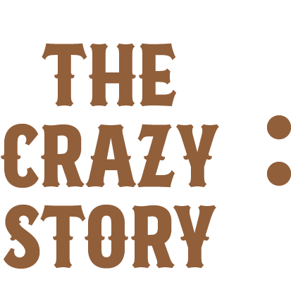 the crazy story:
